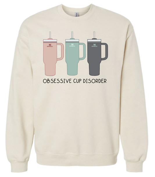 Obsessive Cup Disorder Sweatshirt